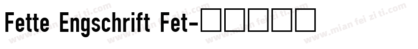Fette Engschrift Fet字体转换